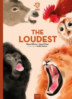 Hardcover Super Animals. the Loudest Book