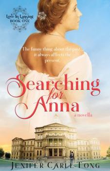 Searching for Anna - Book #1 of the Love in Lansing