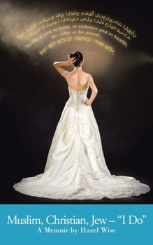 Paperback Muslim, Christian, Jew - "I Do": A Memoir Book