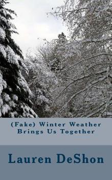 Paperback (Fake) Winter Weather Brings Us Together Book