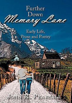 Paperback Further Down Memory Lane: Early Life, Prose and Poetry Book