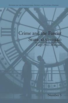 Paperback Crime and the Fascist State, 1850-1940 Book