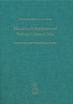 Hardcover Herodotus's Scythians and Ptolemy's Central Asia: Semasiological and Onomasiological Studies Book