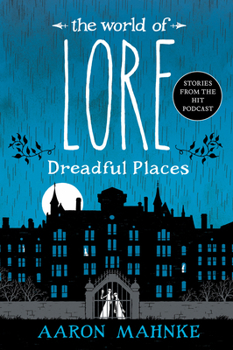 Paperback The World of Lore: Dreadful Places Book