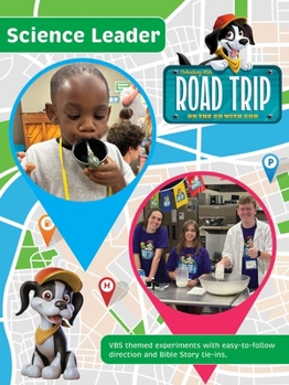 Vacation Bible School (Vbs) 2025 Road Trip Science Leader: On the Go with God