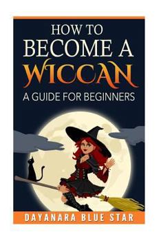 Paperback How to Become a Wiccan Book