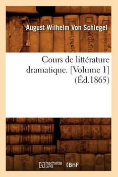 Paperback Cours de Littérature Dramatique. [Volume 1] (Éd.1865) [French] Book