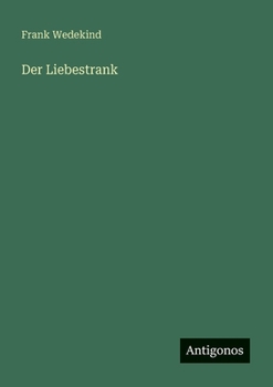 Der Liebestrank (German Edition)