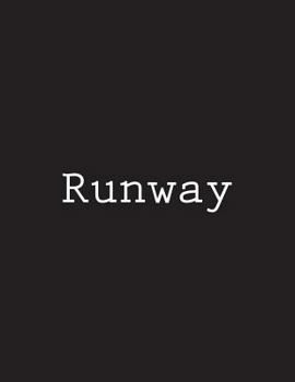 Paperback Runway: Notebook Large Size 8.5 x 11 Ruled 150 Pages Book