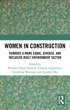 Paperback Women in Construction: Towards a more equal, diverse, and inclusive built environment sector Book