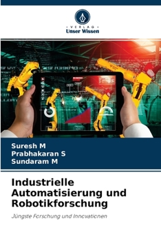 Paperback Industrielle Automatisierung und Robotikforschung [German] Book