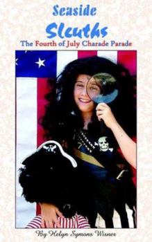 Paperback Seaside Sleuths: The Fourth of July Charade Parade Book