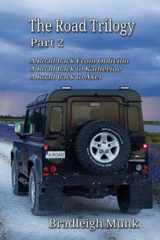 The Road Trilogy: Part 2