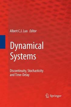 Paperback Dynamical Systems: Discontinuity, Stochasticity and Time-Delay Book