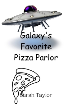 Paperback Galaxy's Favorite Pizza Parlor Book