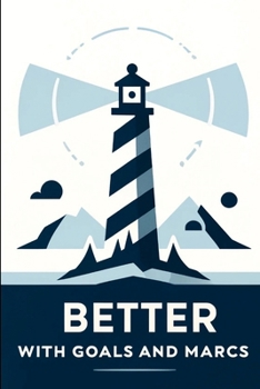 Paperback Better with Goals and MARCs Book