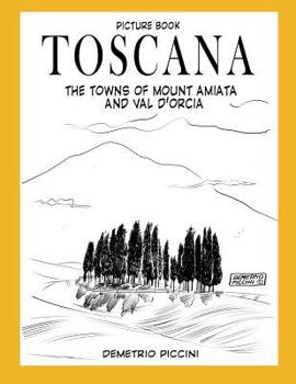 Paperback Toscana - The Towns of Mount Amiata and Val d'Orcia [Italian] Book