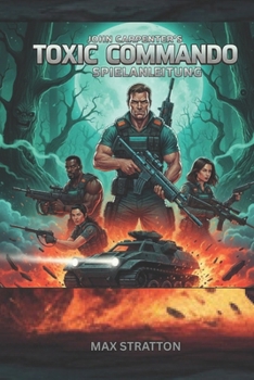 Paperback John Carpenters Toxic Commando Spielanleitung Book