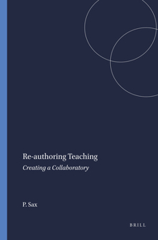 Paperback Re-authoring Teaching: Creating a Collaboratory Book