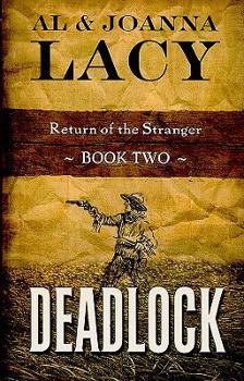 Deadlock - Book #2 of the Return of the Stranger