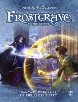 Hardcover Frostgrave: Second Edition: Fantasy Wargames in the Frozen City Book
