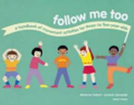 Paperback Follow Me Too: A Handbook of Movement Activities for Three-To Five-Year-Olds Book