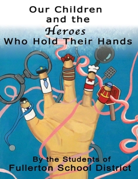 Paperback Our Children and the Heroes Who Hold Their Hands Book