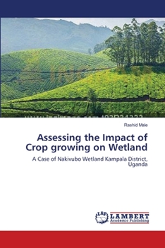 Paperback Assessing the Impact of Crop growing on Wetland Book