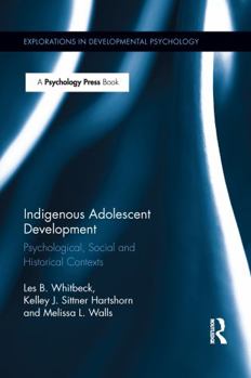 Paperback Indigenous Adolescent Development: Psychological, Social and Historical Contexts Book