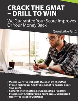 Paperback Crack the GMAT - Drill To Win: Quantitative Part II Book