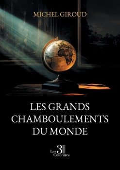 Paperback Les grands chamboulements du monde [French] Book