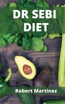 Hardcover Dr Sebi Diet: A Guide to a Long, Disease-Free Life Book