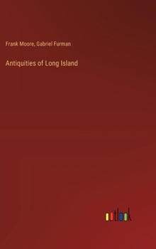 Hardcover Antiquities of Long Island Book
