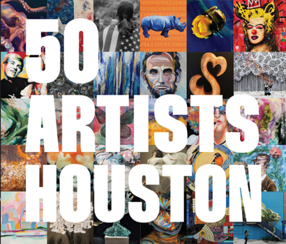 Hardcover 50 Artists: Houston Book