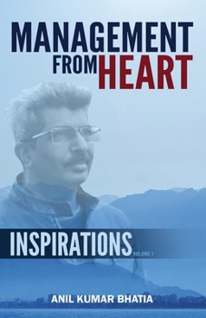 Paperback Management From Heart - Inspirations Volume 1 Book