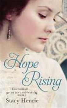 Hope Rising - Book #2 of the Of Love and War