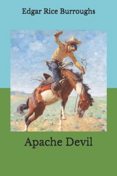 Apache Devil - Book #2 of the Apache Novels