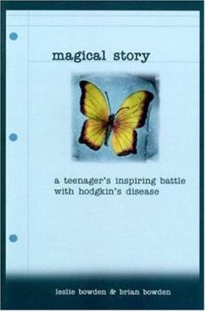 Paperback Magical Story: A Teenager's Inspiring Battle Over Hodgkin's Disease Book