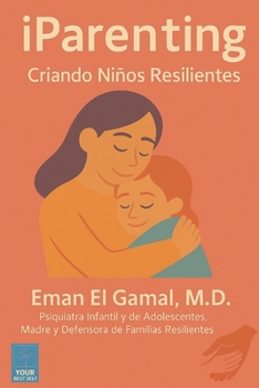 Paperback iParenting: Criando Niños Resilientes [Spanish] Book