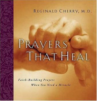 Hardcover Prayers That Heal: Faith-Building Prayers When You Need a Miracle Book