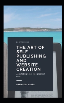 Paperback The art of self publishing and website creation Book