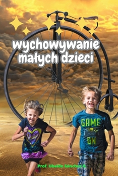 Paperback Wychowywanie Malych Dzieci [Polish] Book