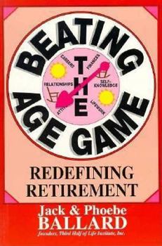 Paperback Beating the Age Game: Redefining Retirement Book
