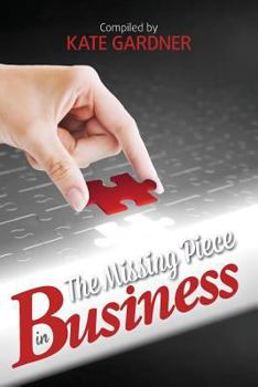 The Missing Piece in Business - Book #2 of the Missing Piece