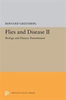 Hardcover Flies and Disease: II. Biology and Disease Transmission Book