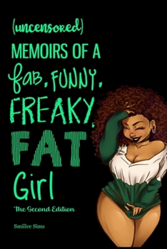 Paperback (uncensored) Memoirs of a Fab, Funny, Freaky, Fat Girl Book