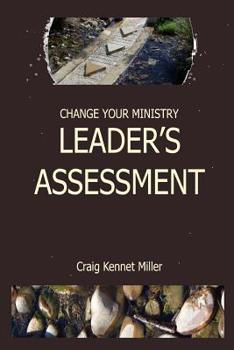 Paperback Change Your Ministry Leader's Assessment Book