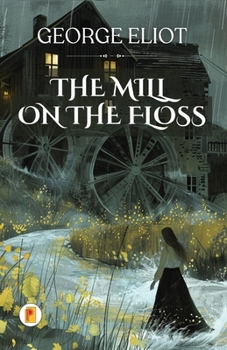 Paperback The Mill on the Floss Book