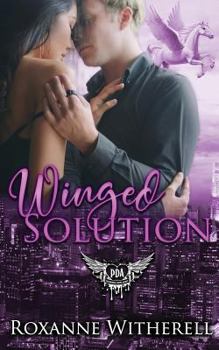 Winged Solution - Book #1 of the Heads N' Tails