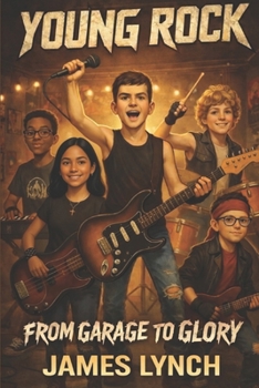 Paperback Young Rock: From Garage to Glory Book